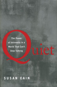 Quiet: The Power of Introverts in a World that Can't Stop Talking