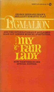 Pygmalion and My Fair Lady (50th Anniversary Edition) (Signet Classics (Paperback))