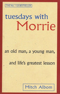 Tuesdays with Morrie