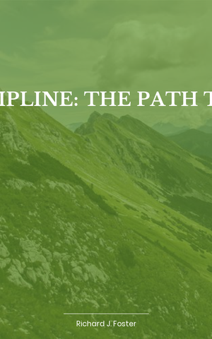 Celebration of Discipline: The Path to Spiritual Growth